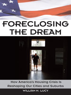 cover image of Foreclosing the Dream